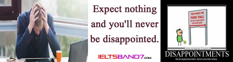 disappointment Best IELTS Band 7 Coaching in dehradun